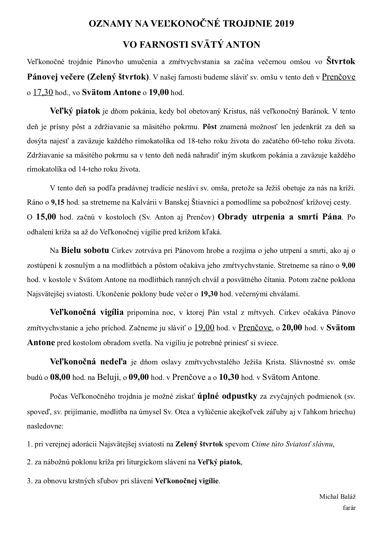 OZNAMY NA VEĽKONOČNÉ TROJDNIE 2019 
VO FARNOSTI SVÄTÝ ANTON
